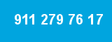 911 279 76 17